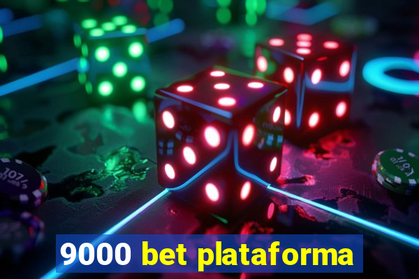 9000 bet plataforma